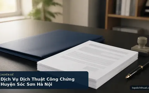 Dịch Vụ Dịch Thuật Công Chứng Huyện Sóc Sơn Hà Nội
