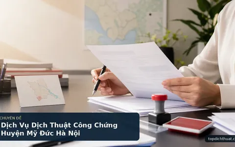 Dịch Vụ Dịch Thuật Công Chứng Huyện Mỹ Đức Hà Nội
