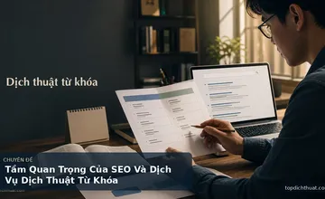 Tầm Quan Trọng Của SEO Và Dịch Vụ Dịch Thuật Từ Khóa